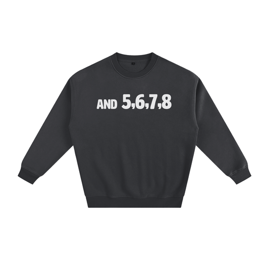 5,6,7,8 Dance & Cheer Sweatshirt