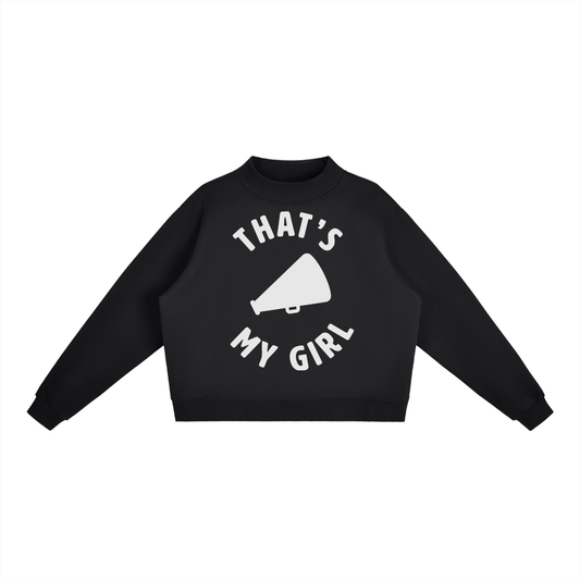 That's My Girl - Cheer Sweatshirt